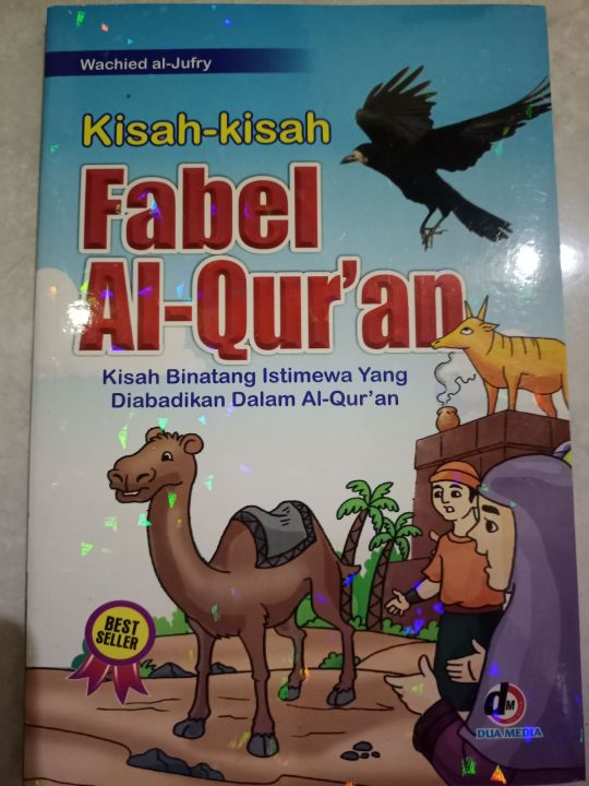 Kisah Kisah Fabel Dalam Al Qur An Dm Cerita Binatang Istimewah Yang