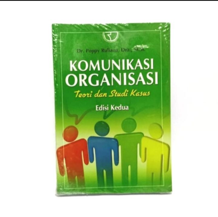 Buku Original Komunikasi Organisasi Teori Dan Studi Kasus Ed