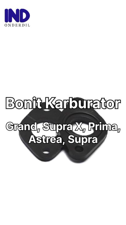 Bonit Ebonit Fiber Karburator Supra X Grand Prima Astrea Supra Lazada