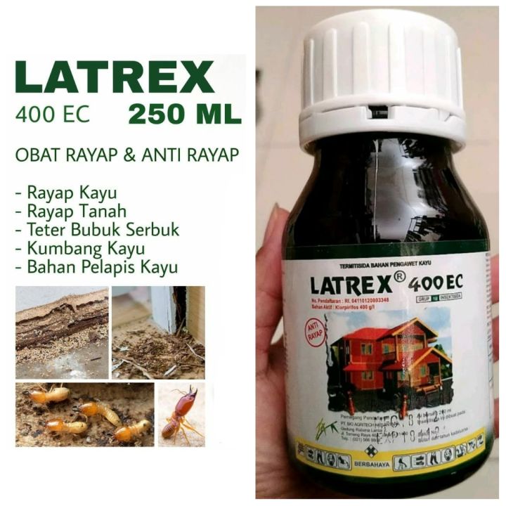 OBAT RAYAP PALING AMPUH LATREX 400 EC 250ML ANTI RAYAP KAYU TANAH