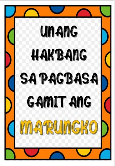 Unang Hakbang Sa Pagbasa Gamit Ang MARUNGKO 28 Pages Free Bookbind