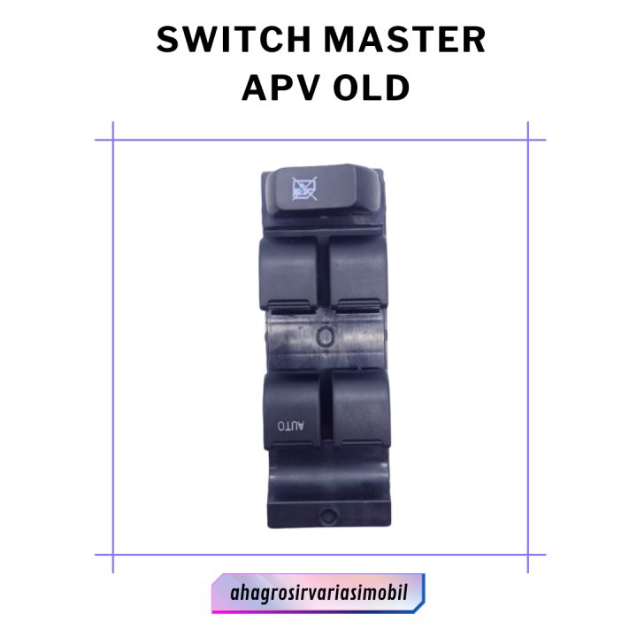 SWITCH MASTER KANAN POWER WINDOW SUZUKI APV LAMA SAKLAR NAIK TURUN