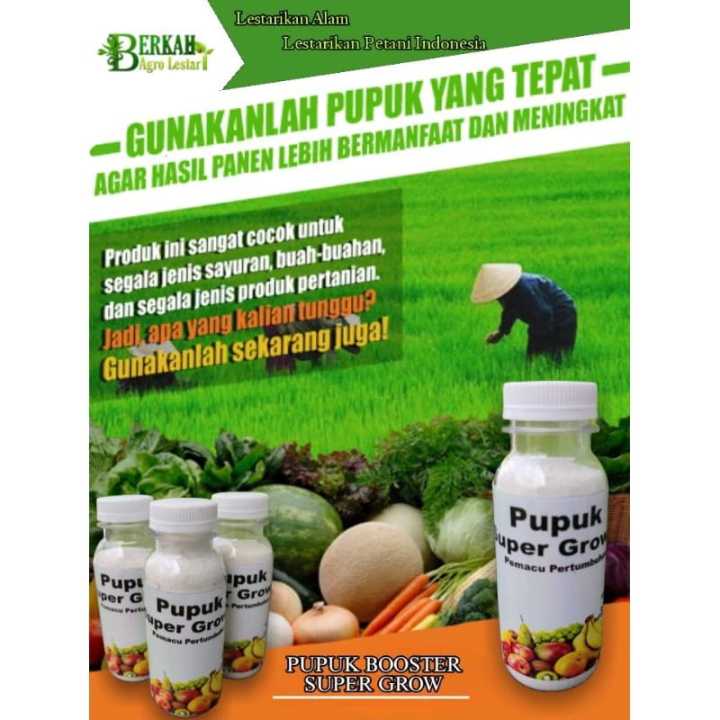 Pupuk Super Grow Membantu Meningkatkan Hasil Pertanian Anda Lazada