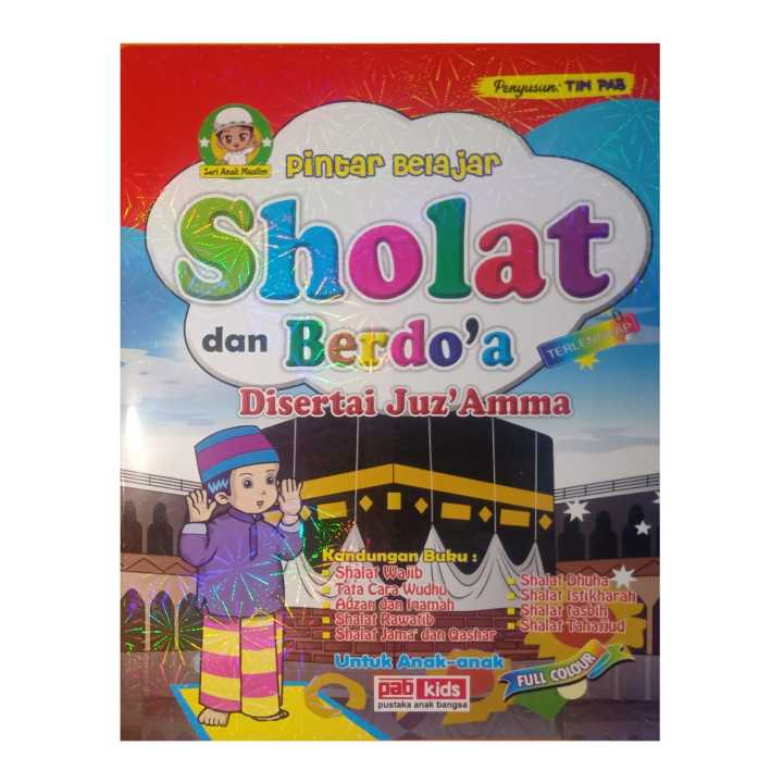 Buku Pintar Belajar Sholat Dan Berdo A Disertai Juz Amma Terlengkap