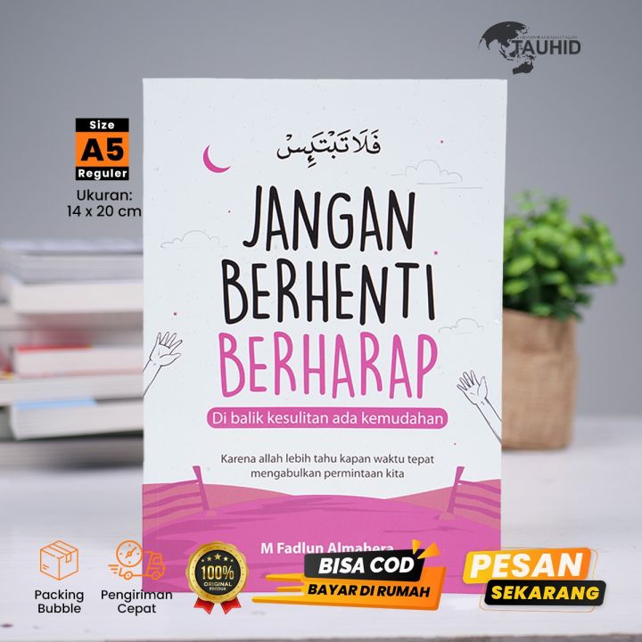 Buku Jangan Berhenti Berharap Buku Islami Buku Motivasi Islam Soft