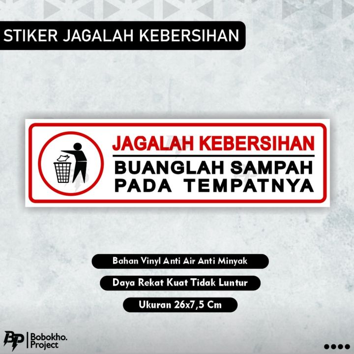 Sign Sticker Jagalah Kebersihan Buang Sampah Pada Tempatnya Sticker