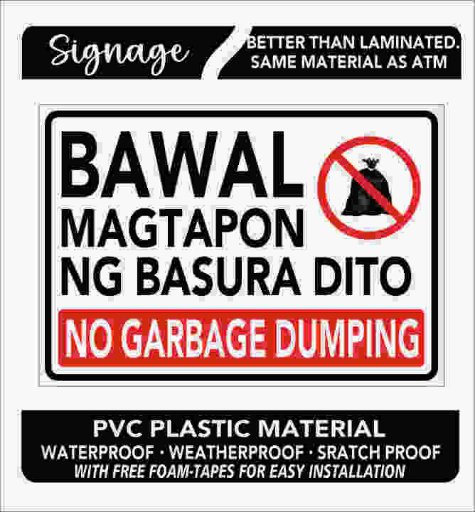 BAWAL MAGTAPON NG BASURA DITO NO DUMPING OF GARBAGE RED SIGNAGE