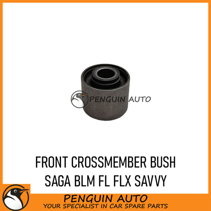 PROTON SAGA BLM FL FLX SAVVY FRONT CROSSMEMBER BUSH PW868286 Lazada