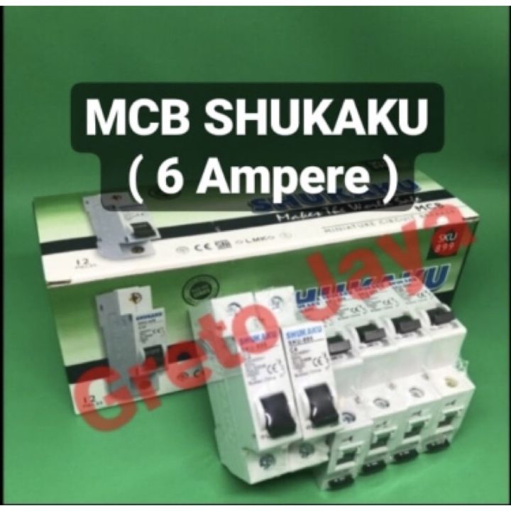 6A MCB SHUKAKU 6 A Amper Ampere C6 SNI Sukaku 1 Phase P 1P Murah