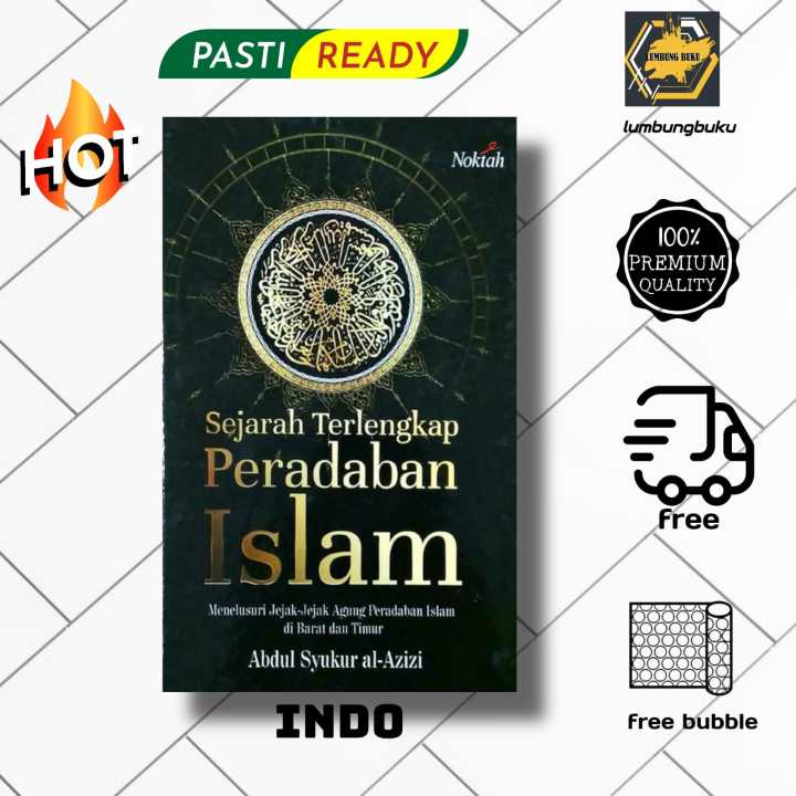 Sejarah Terlengkap Peradaban Islam Lazada Indonesia