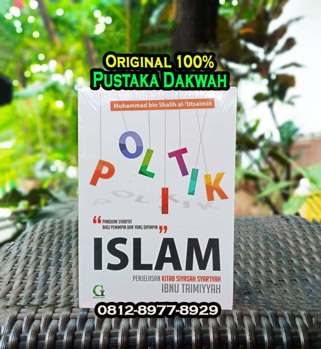 Politik Islam Penjelasan Kitab Siyasah Syariyah Ibnu Taimiyah