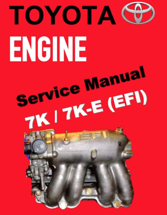 TOYOTA ENGINE 7K 7K E EFI SERVICE WORKSHOP MANUAL TOYOTA LITEACE