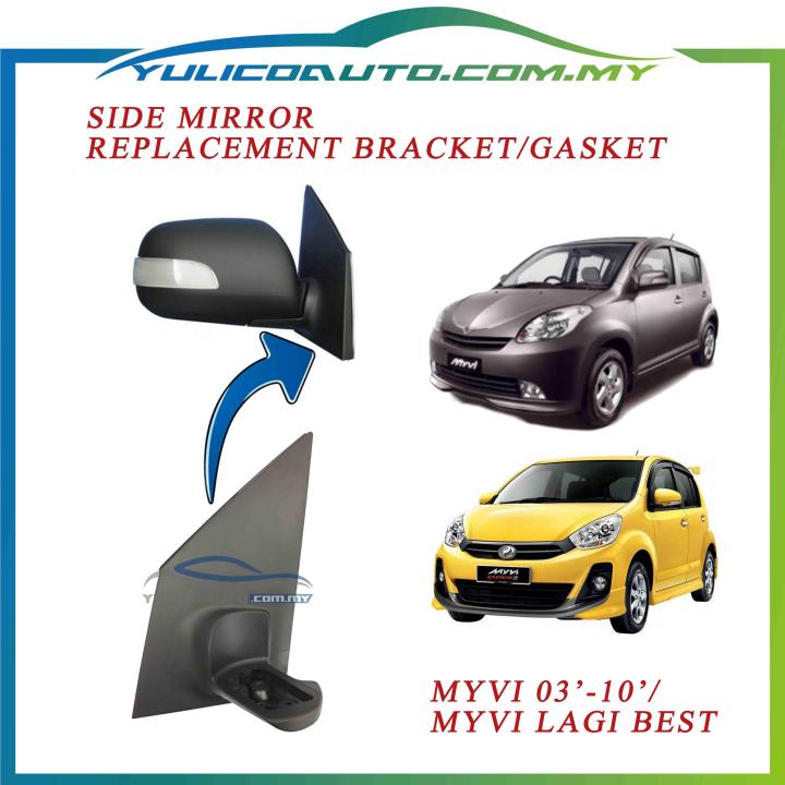 Perodua Myvi Lagi Best Door Side Mirror Replacement Bracket Right