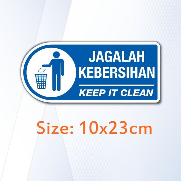 Signage Rambu Jagalah Kebersihan Keep It Clean Sign PVC Tebal 5mm