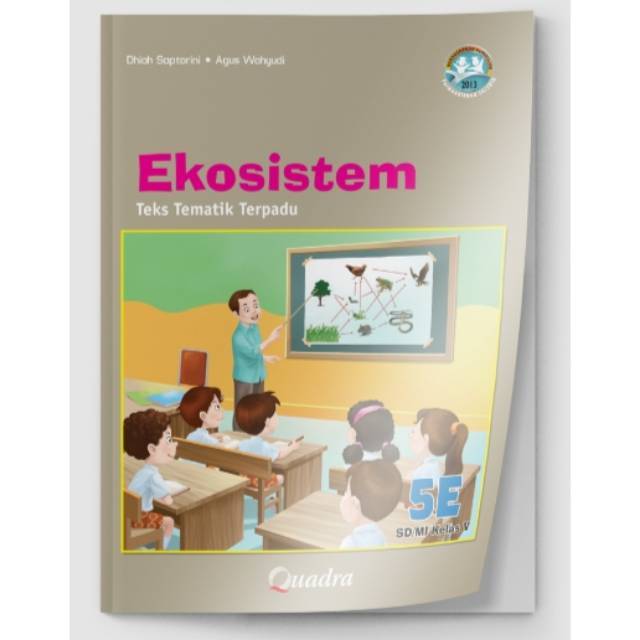 Buku Teks Siswa Tematik Terpadu K13 Quadra Kelas 5E Ekosistem Edisi