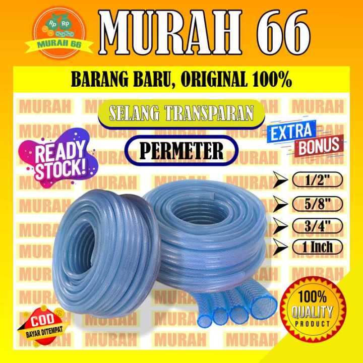 Permeter Selang Air 1 2 5 8 3 4 Inch Serat Benang TRansparan Selang