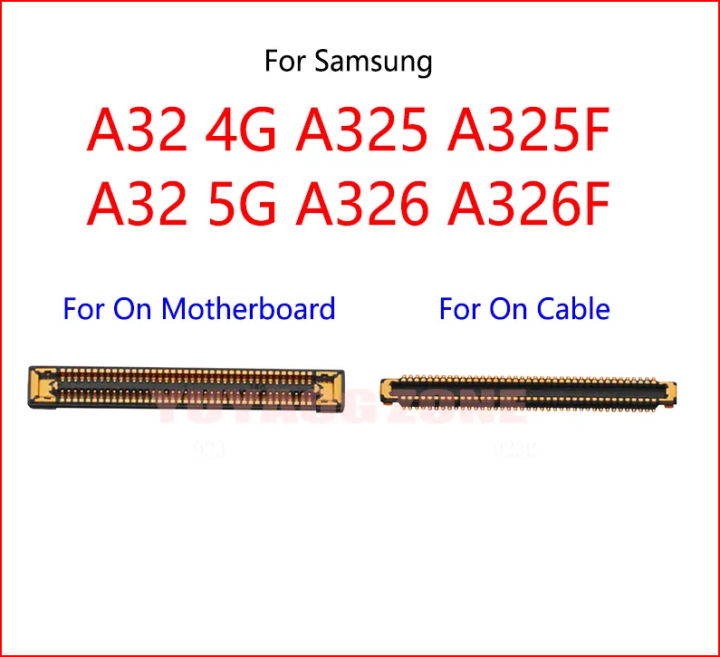 78pin Fpc Connector For Samsung Galaxy A32 4G A325 A325F 5G A326 A326F