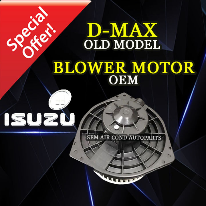 ISUZU D MAX OLD MODEL OEM TAIWAN NEW BLOWER MOTOR CAR AIRCOND SYSTEM