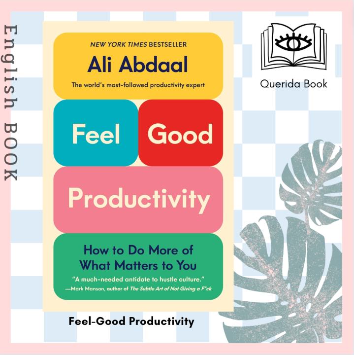 Querida หนงสอภาษาองกฤษ Feel Good Productivity How to Do More of