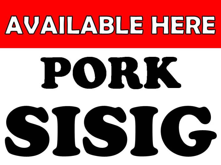 PORK SISIG AVAILABLE HERE LAMINATED SIGNAGE A4 SIZE Lazada PH