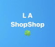 L A ShopShop