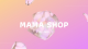 Mama888Shop