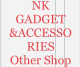 NK GADGET& ACCESSORIES Other  Shop