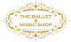 The Ballet & Music Shop