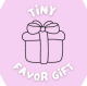 Tiny Favor Gift