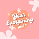 Your Everything PH