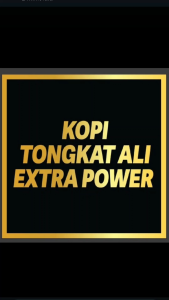 KOPI TONGKAT ALI EXTRA POWER READY STOCK FOR STRONG MAN