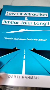 Buku law of attraction dan ikhtiar jalur langit menuju kesuksesan dunia wal akhirat