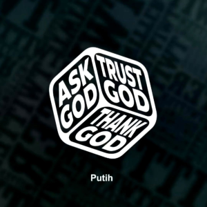 "ASK GOD TRUST GOD THANK GOD STICKER" cut-off vinyl decal sticker