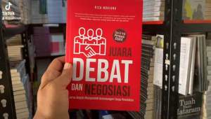 Juara Debat dan Negosiasi: Jurus Ampuh Memperoleh Kemenangan Tanpa Penolakan
