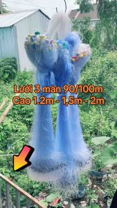 Lưới đánh cá 3 màn Thái bắt cá dài 90/100m cao 2m 15m12m1m