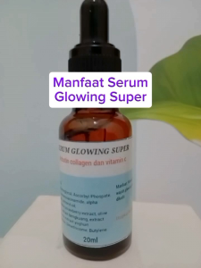 SERUM GLOWING SUPER - Untuk Anti Aging dan mencerahkan serta menyamarkan kerutan di wajah