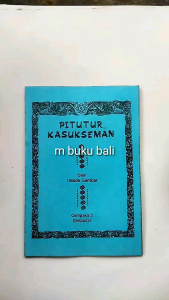 Pitutur Kasukseman Tutur Buddha Gening Budha BolongBuddha TatwaBuddha SerayaBiseka BuddhaDharma JatiDharma YogiHening SawungDharma Berataniti BerataLingga WinasaSurya BolongAji Batur YangPangilangan Papa Terung Kuning Katuturan Satru ring Awakta
