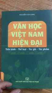 Văn học việt nam hiện đại( Tiến trình- Thể loại- Tác giả- Tác phẩm)