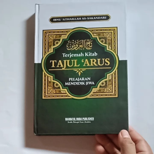 Buku Terjemah Kitab TAJUL ARUS: Pelajaran Mendidik Jiwa