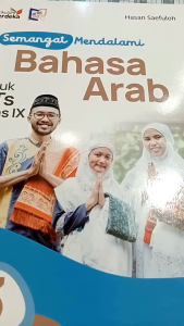 Buku Paket Kelas 9 MTS Semangat Mendalami Bahasa Arab & Akidah Akhlak Fikih