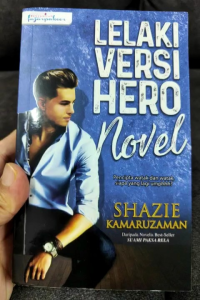 Lelaki Versi Hero Novel - Shazie Kamaruzaman (PRELOVED)