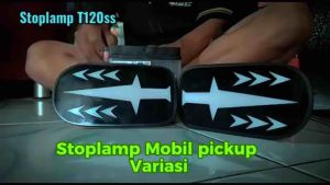 Stoplamp Mobil Pickup Variasi T120 SS