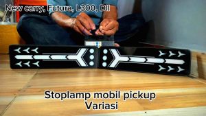 Stoplamp mobil pickup variasi New carry tayo Futura L300 Kijang Phanter Carry 1.0 / 1.5 Mega carry apv Dll