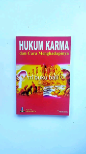 Hukum Karma dan Cara Menghadapinya