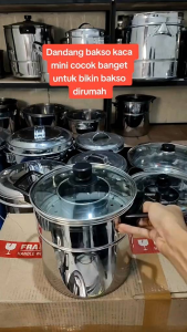 Dandang Bakso Stainless Steel Tutup Kaca Tebal Terbaru