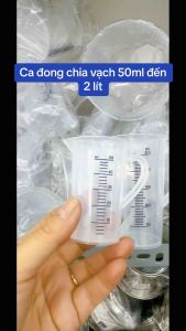 Ca đong chia vạch nhựa - -Ca - Ly đong định lượng pha chế 50ml - 1000ml Việt Nam