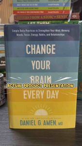 CHANGE YOUR BRAIN EVERY DAY by DANIEL G. AMEN MD (HARDCOVER)