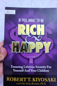 If You Want To Be Rich & Happy 😊😁 - Robert T. Kiyosaki (NEW OLD STOCK)