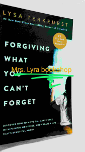 Forgiving What You Cant Forget: Discover How to Move On Make Peace with Painful Memories and Create a Life Thats Beautiful Again (PB)