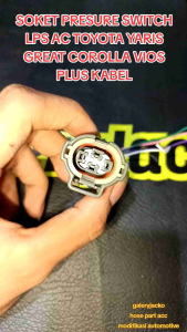 SOKET PRESURE SWITCH LPS AC TOYOTA YARIS GREAT COROLLA VIOS PLUS KABEL